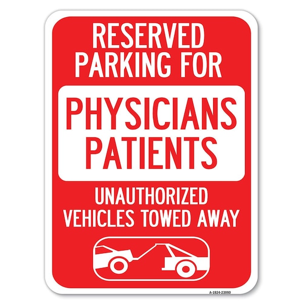 Reserved Parking for Physicians Patients Unauthorized Vehicles Towed Away, A-1824-23080